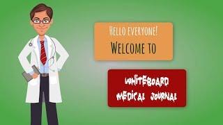 Welcome to Whiteboard Medical Journal (educational medical videos)