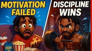 Motivation Vs. Discipline