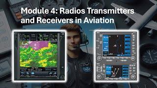 Module 4: Radio Transmitters and Receivers in Aviation | Comprehensive Training Module