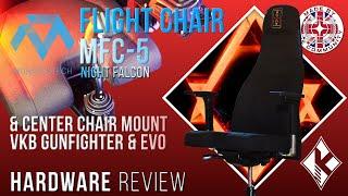 Hardware Review [4K] Monstertech Flight Chair MFC 5 & Center Mounts | VKB Gunfighter Setup