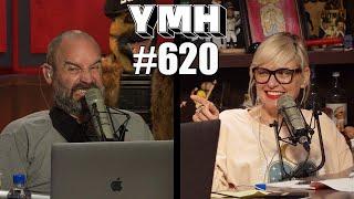 Your Mom's House Podcast - Ep.620