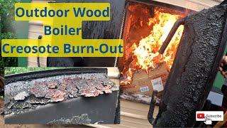 How to burn out creosote in an outdoor wood boiler