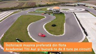 Inchirieri masini pentru circuit - Academia Titi Aur