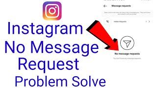 instagram message request not showing problem / instagram par message request show nahi ho raha hai