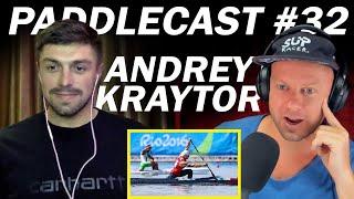 Paddlecast #032 - Andrey Kraytor