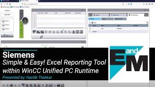 Siemens | Simple & Easy!  Excel Reporting Tool within WinCC Unified PC Runtime SCADA | EandM