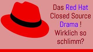 Das Red Hat Linux Closed Source Drama - Sind Firmen schädlich für Linux und Open Source?