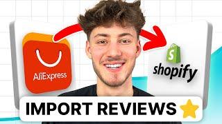 How To Import Reviews From AliExpress to Shopify (2025 FULL TUTORIAL)