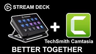 Stream Deck and Camtasia Screen Capture - Better Together!!
