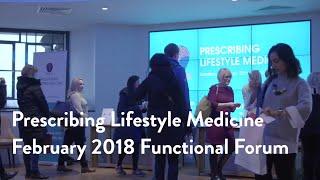 Prescribing Lifestyle Medicine: February 2018 Functional Forum  [James Maskell]