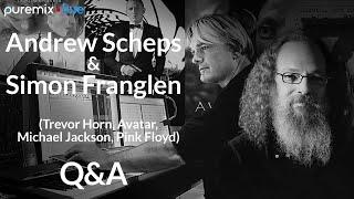 Puremix Mentors | Andrew Scheps talks to Simon Franglen (Trevor Horn, Avatar, Michael Jackson, ...)