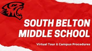 South Belton Virtual Tour and Procedures