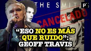 El éxito “How Soon Is Now?” de The Smiths fue descartado y calificado de ser "ruido” | PÁGINA 18