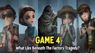 Identity V Lore Game 4 : Atonement & Revenge Beyond the Arms Factory Tragedy