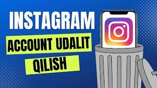 Qanday qilib Instagram account o'chirish