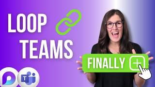 Microsoft Loop JUST Landed in Teams | 7 Things You Need to Know