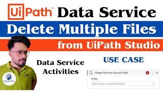 Delete Multiple Files from #UiPath #DataService #UiPathRPA