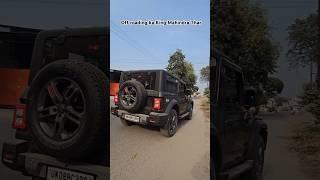 Off roading ka#King#Mahindra Thar vs Thar roxx#4x4thar #beats new status  modifi