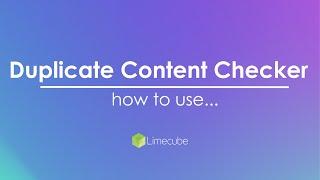 Duplicate Content Checker | Limecube