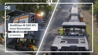 Wirtgen W 220 XFi | Die neue Generation der Großfräsen F-Serie