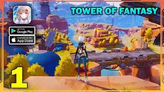 Tower Of Fantasy Gameplay Walkthrough (Android, iOS) - Part 1