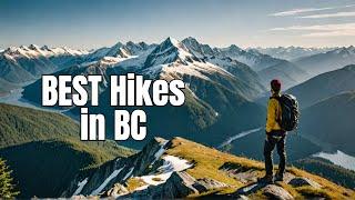 Best Hiking Trails in British Columbia for Summer 2024