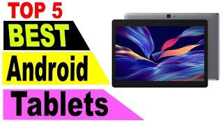 Top 5 Best Android Tablets 2021