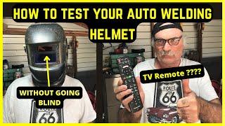 Welding Helmet Test: Does Your Helmet Work Properly ?