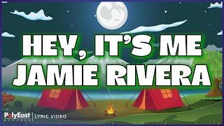 Jamie Rivera - Hey, It's Me (Lyric Video)