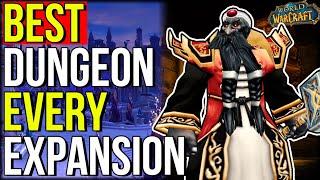 The BEST Dungeon Of EVERY WoW Expansion | World of Warcraft