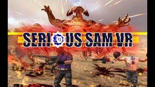 #2 ЕЩЕ БОЛЬШЕ МЯСА!! Serious Sam VR: The First Encounter ВИРТУАЛЬНАЯ РЕАЛЬНОСТЬ [HTC VIVE]