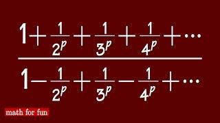 Math for fun#12, inf p-series over alternating inf p-series