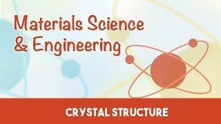 AMIE Exam Lectures-  Materials Science & Engineering | Crystal Structure  | 3.1