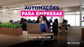 Maisvoip, automações para empresas como deve ser.