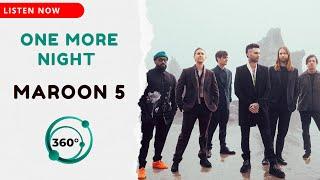 Maroon 5 - One More Night  (360° Reality Audio)