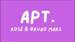 APT. - ROSÉ & BRUNO MARS (Lyrics)