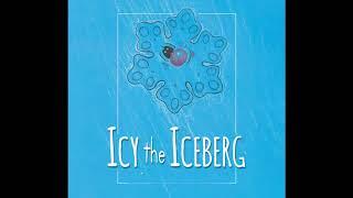 Icy the Iceberg by Larry Friend | LitFire Publishing