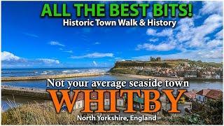 Best Seaside Town? WHITBY North Yorkshire - WHITBY Walk and History