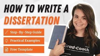How To Write A Dissertation Or Thesis - 8 Step Tutorial + Examples