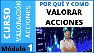 1️⃣ ¿Cómo valorar ACCIONES de una empresa en 2022? 🟢 Curso de valoración #1