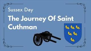 Sussex Day Folklore: St Cuthman of Steyning