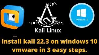 install kali linux 2022.3 on vmware  windows 10 |incrediBit|