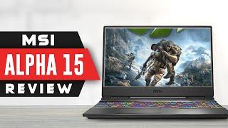 MSI Alpha 15 Review｜Watch Before You Buy