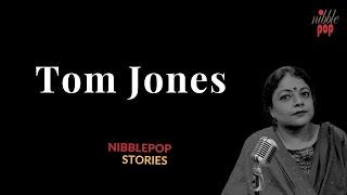 Tom Jones | NibblePop Stories