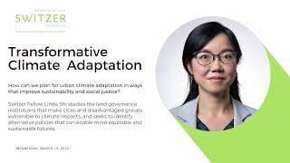 Transformative Climate Adaptation with Linda Shi