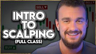 Introduction to Scalp Trading (Full Class: Beginner to Pro)