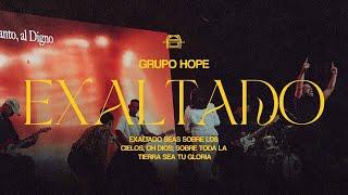 Exaltado | Grupo Hope  (Video Live Oficial)