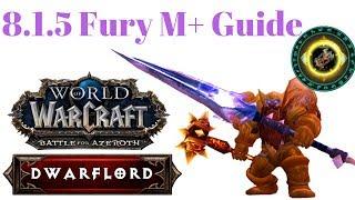 8.1.5 Fury Warrior M+ Guide for high keys