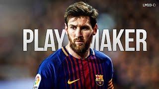 Lionel Messi 2018 ● The Best Playmaker - Passing & Assists HD