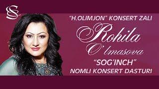 Rohila O'lmasova - Sog'inch nomli konsert dasturi 2016